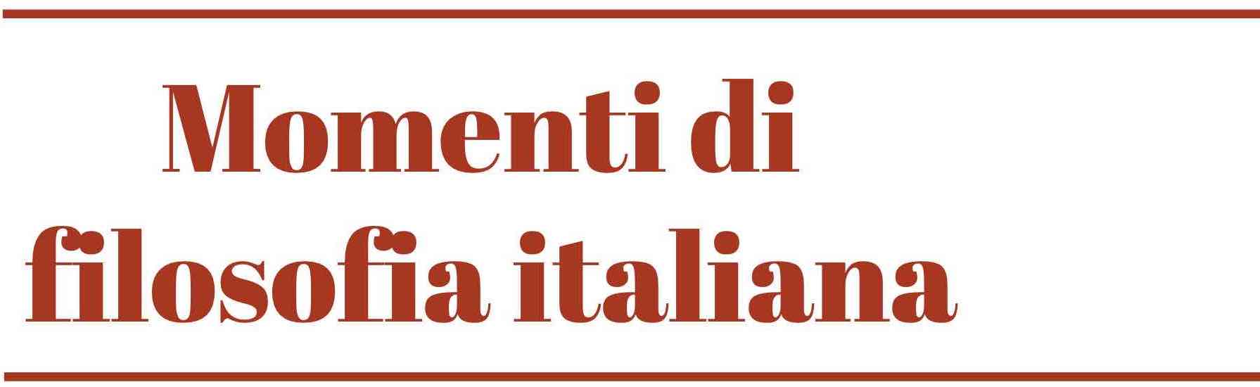 Momenti di filosofia italiana